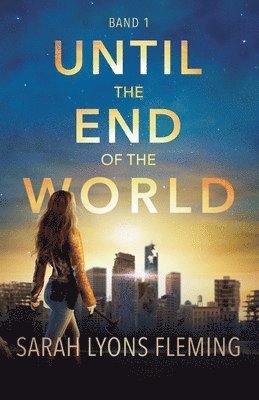 Sarah Lyons Fleming - Until the End of the World, Häftad