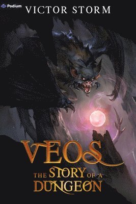 bokomslag Veos, the Story of a Dungeon: A Dungeon-Core Litrpg