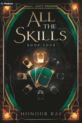 bokomslag All the Skills 4: A Deck-Building Litrpg