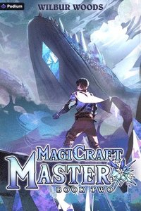 bokomslag Magicraft Master 2: A Mass Isekai Litrpg