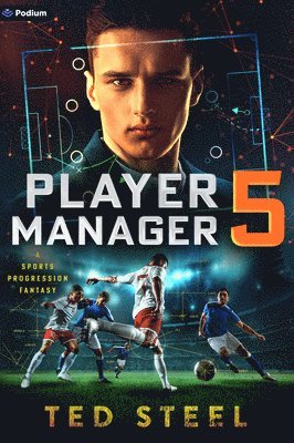 bokomslag Player Manager 5: A Sports Progression Fantasy