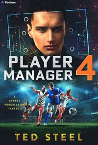 bokomslag Player Manager 4: A Sports Progression Fantasy