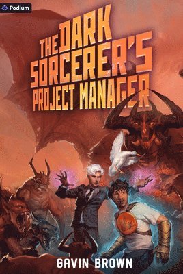 bokomslag The Dark Sorcerer's Project Manager: A Humorous Urban Fantasy