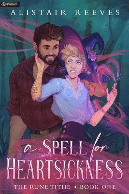 bokomslag A Spell for Heartsickness: A Romantasy