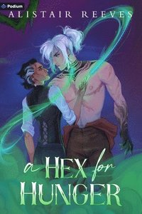 bokomslag A Hex for Hunger: A Romantasy