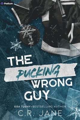 C. R. Jane - The Pucking Wrong Guy: A Hockey Romance, Häftad