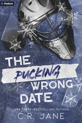 C. R. Jane - The Pucking Wrong Date: A Hockey Romance, Häftad