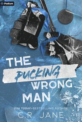 C. R. Jane, C R Jane - The Pucking Wrong Man: A Hockey Romance, Häftad