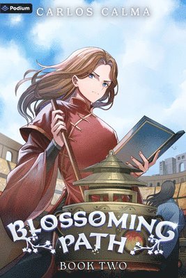 bokomslag Blossoming Path 2: A Xianxia Litrpg