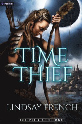 bokomslag Time Thief: A Sci-Fi Romantasy