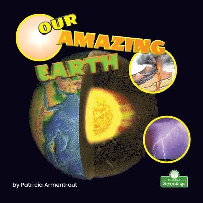Patricia Armentrout - Our Amazing Earth, Häftad