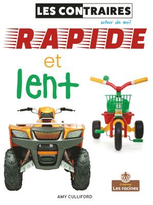 Rapide Et Lent (Fast and Slow)