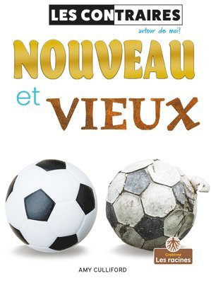 Nouveau Et Vieux (New and Old)