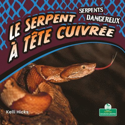 Kelli Hicks - Le Serpent À Tête Cuivrée (Copperheads), Häftad