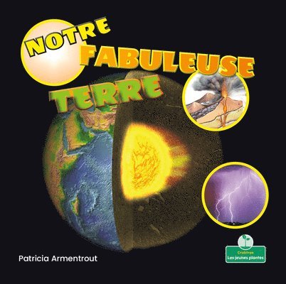 Patricia Armentrout - Notre Fabuleuse Terre (Our Amazing Earth), Häftad