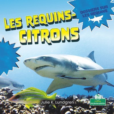 Julie K. Lundgren - Les Requins-Citrons (Lemon Sharks), Häftad