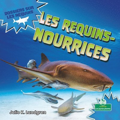 Julie K. Lundgren - Les Requins-Nourrices (Nurse Sharks), Häftad