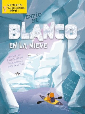 Amy Culliford - Espío El Blanco En La Nieve (I Spy White in the Snow), Inbunden