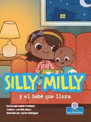 Laurie Friedman - Silly Milly Y El Bebé Que Llora (Silly Milly and the Crying Baby), Häftad