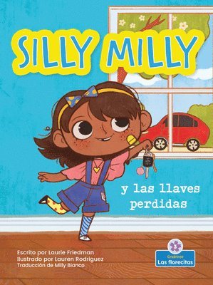 Silly Milly Y Las Llaves Perdidas (Silly Milly and the Missing Keys) 1