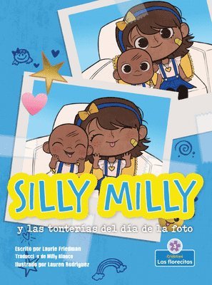 Laurie Friedman - Silly Milly Y Las Tonterías del Día de la Foto (Silly Milly and the Picture Day Sillies), Häftad