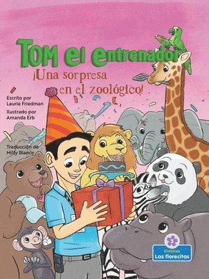 Laurie Friedman - ¡Una Sorpresa En El Zoológico! (a Zoo Surprise!), Inbunden