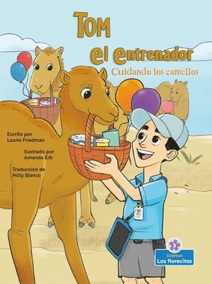 Laurie Friedman - Cuidando Los Camellos (Caring Camels), Häftad