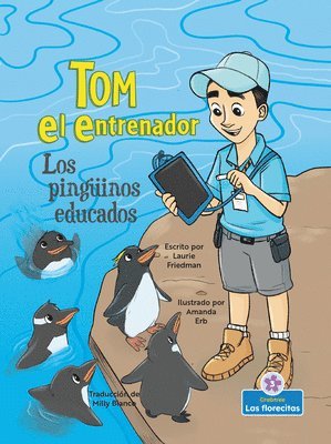 Laurie Friedman - Los Pingüinos Educados (Polite Penguins), Häftad