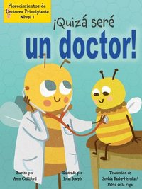 bokomslag ¡Quizá Seré Un Doctor!
