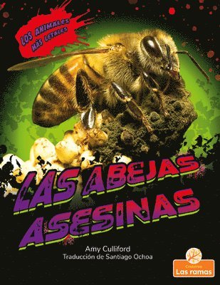 Amy Culliford - Las Abejas Asesinas (Killer Bees), Häftad