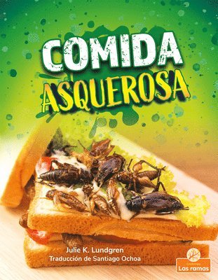 Julie K. Lundgren - Comida Asquerosa (Gross and Disgusting Food), Häftad
