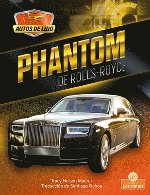 Tracy Nelson Maurer - Phantom de Rolls-Royce (Phantom by Rolls-Royce), Häftad