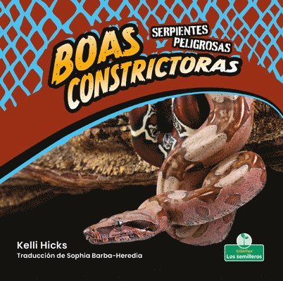 Kelli Hicks - Boas Constrictoras (Boa Constrictors), Inbunden