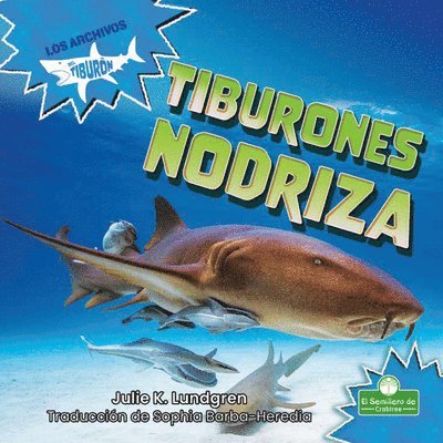 Julie K. Lundgren - Tiburones Nodriza (Nurse Sharks), Inbunden