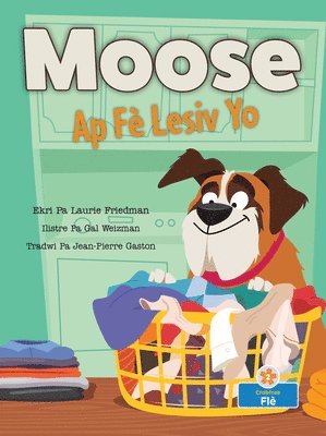 Laurie Friedman - Moose AP Fè Lesiv Yo (Moose Does the Laundry), Häftad