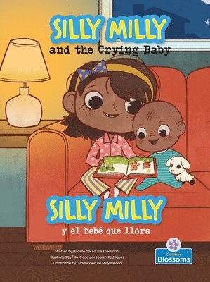 Silly Milly and the Crying Baby (Silly Milly Y El Bebé Que Llora) Bilingual Eng/Spa 1