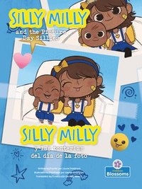 bokomslag Silly Milly Y Las Tonterías del Día de la Foto (Silly Milly and the Picture Day Sillies) Bilingual