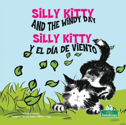 Silly Kitty Y El Día de Viento (Silly Kitty and the Windy Day) Bilingual 1