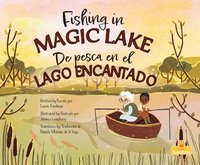bokomslag de Pesca En El Lago Encantado (Fishing in Magic Lake) Bilingual