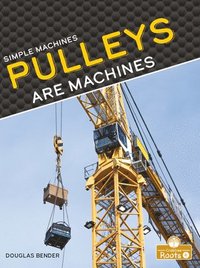 bokomslag Pulleys Are Machines