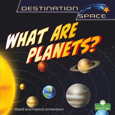 What Are Planets? 1