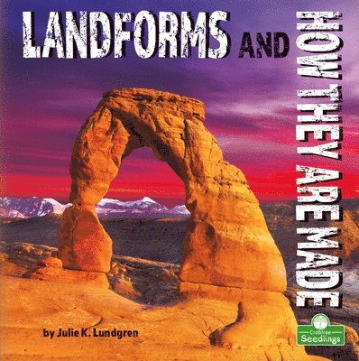 Landforms and How They Are Made 1