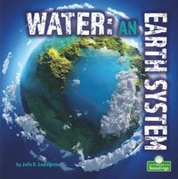 bokomslag Water: An Earth System