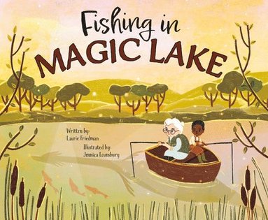 Laurie Friedman - Fishing in Magic Lake, Häftad