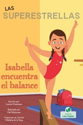Laurie Friedman - Isabella Encuentra El Balance (Isabella Learns to Balance), Häftad. Tillgänglighet: Lägg i varukorg