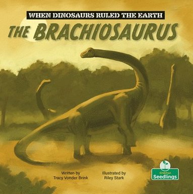 bokomslag The Brachiosaurus