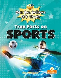 bokomslag True Facts on Sports