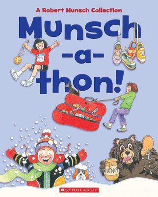 Robert Munsch - Munsch-A-Thon (Combined Volume): A Robert Munsch Collection, Inbunden