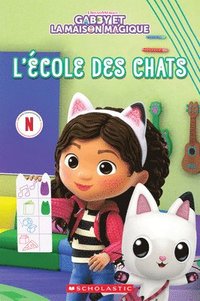 bokomslag Gabby Et La Maison Magique: l'École Des Chats