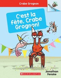 bokomslag Noisette: Crabe Grognon: N° 6 - c'Est La Fête, Crabe Grognon!